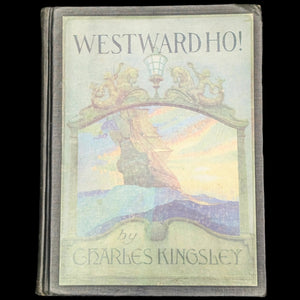 Westward Ho! by Charles Kingsley (Illustrated by N.C. Wyeth), 1920 ✨📚🎨