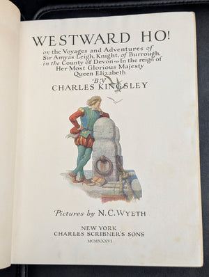 Westward Ho! by Charles Kingsley (Illustrated by N.C. Wyeth), 1920 ✨📚🎨
