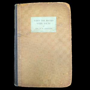 When the Movies Were Young by Linda Arvidson Griffith (Signed First Edition), 1925 🎥🎬⭐