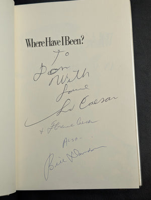 Where Have I Been? An Autobiography by Sid Caesar & Bill Davidson (Signed First Edition), 1982 🎭😂📺