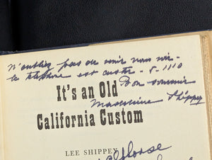 It's an Old California Custom by Lee Shippey (Signed Second Printing), 1948 🐻📜☀️
