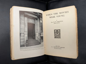 When the Movies Were Young by Linda Arvidson Griffith (Signed First Edition), 1925 🎥🎬⭐