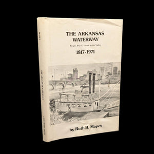 The Arkansas Waterway by Ruth B. Mapes (First Edition), 1972 🛶🇺🇸🗺️