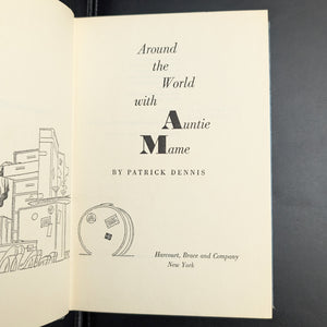 Around the World with Auntie Mame by Patrick Dennis, Illustrated by Dick Dodge (First Edition), 1958. 🌍✈️🤪
