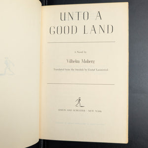 Unto a Good Land by Vilhelm Moberg (First Edition), 1954 🇸🇪👨👩👧👦📜