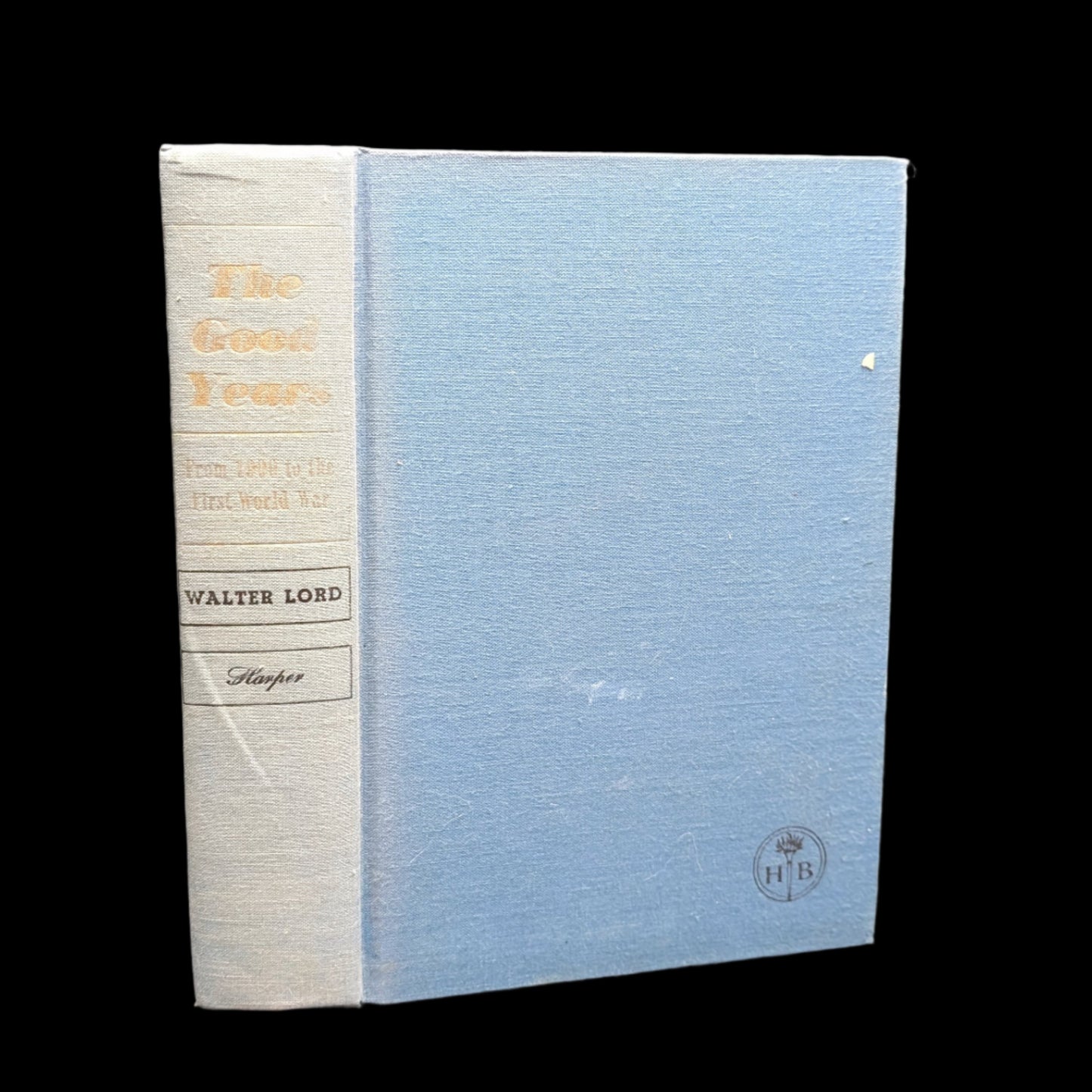 Los buenos años de Walter Lord (Primera edición con sobrecubierta), 1960 📜🇺🇸🏛️