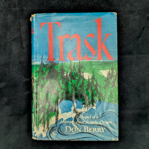 Trask by Don Berry (First Edition, Damaged Copy), 1960. 🌲🏔️📜
