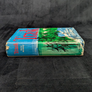 Trask by Don Berry (First Edition, Damaged Copy), 1960. 🌲🏔️📜