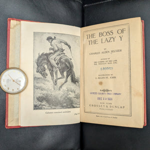 The Boss of the Lazy Y by Charles Alden Seltzer, Illustrated by J. Allen St. John (First Edition), 1915. 🤠🌵📜