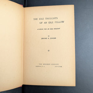 The Idle Thoughts Of An Idle Fellow, by Jerome K. Jerome, (Decorative Binding), c. 1890 📜😂🇬🇧