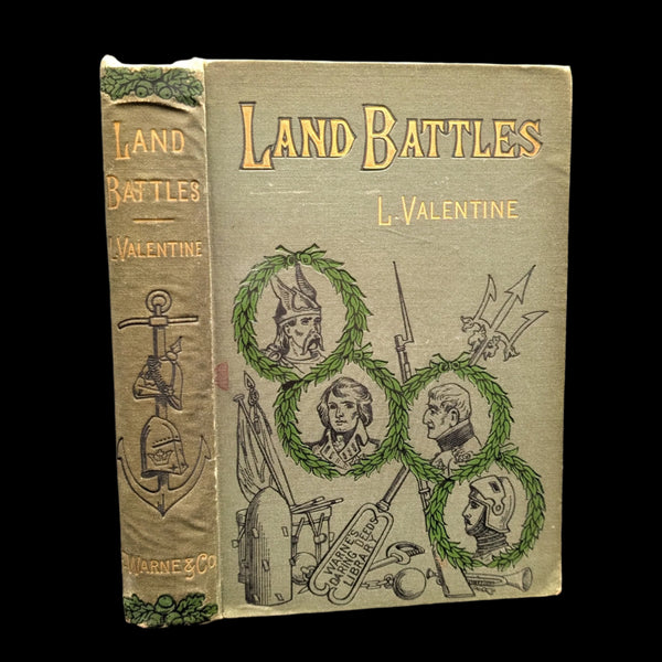 Cover of the book 'Land Battles, From Hastings To Inkerman' by L. Valentine, featuring illustrations of historical battles and equipment.