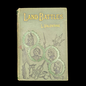 Land Battles by L. Valentine (Prize Inscription, Illustrated, Rare), c. 1890 ⚔️🇬🇧📜