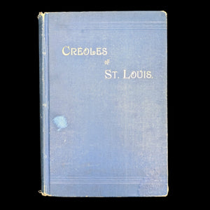 Creoles of St. Louis by Paul Beckwith (RARE, First Edition, Genealogical Annotations), 1893 📜🎨🇺🇸
