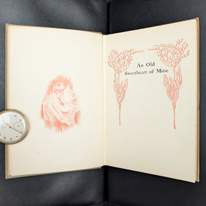 An Old Sweetheart of Mine by James Whitcomb Riley (Illustrated Edition), 1902 📜💘✨