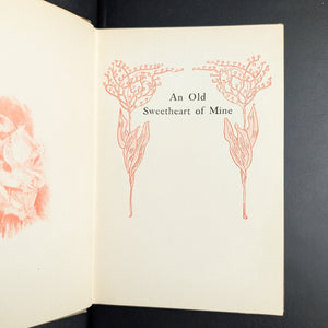 An Old Sweetheart of Mine by James Whitcomb Riley (Illustrated Edition), 1902 📜💘✨