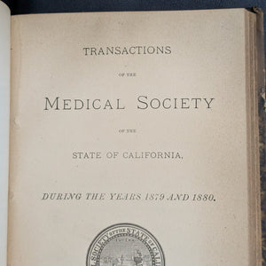 Transactions of the Medical Society of the State of California by The Medical Society of the State of California (Rare Volume V, 1880) 📜🩺🌉