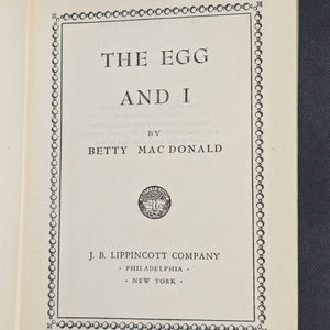 The Egg and I by Betty MacDonald (Second Impression), 1945. 🐔🏡😂