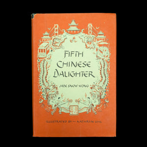 Fifth Chinese Daughter by Jade Snow Wong (Signed First Edition), 1950 🐉🇺🇸🇨🇳