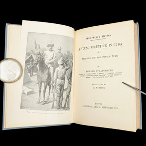 A Young Volunteer in Cuba by Edward Stratemeyer (RARE First Edition, Illustrated), 1898 📜🇺🇸📚