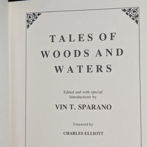 Tales of Woods and Waters by Vin T. Sparano (Signed Limited Edition No. 263), 1989 🎣🌲🦆