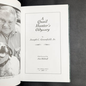 A Quail Hunter's Odyssey by Joseph C. Greenfield, Jr. (Signed Limited Edition), 2003 📜✍️🦆