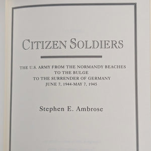 Citizen Soldiers by Stephen E. Ambrose (Signed Collectors Edition), 1997 📜✍️🎖️