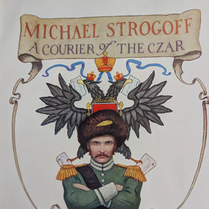 Michael Strogoff: A Courier of the Czar by Jules Verne (RARE, First American Edition), 1927 📜✨🤩