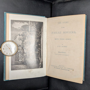 The Story of the Jubilee Singers, With Their Songs by J.B.T. Marsh (RARE, Revised Edition, Original Program), 1880 🎶📜🧐