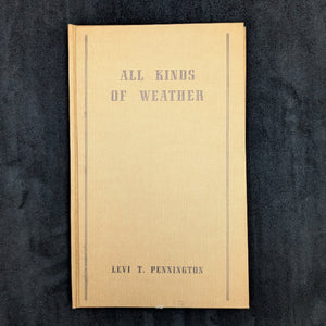 All Kinds of Weather by Levi T. Pennington (Signed, First Edition), 1948 📜✍️🌿