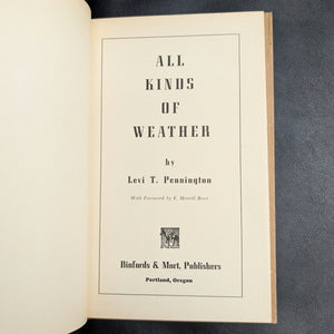 All Kinds of Weather by Levi T. Pennington (Signed, First Edition), 1948 📜✍️🌿