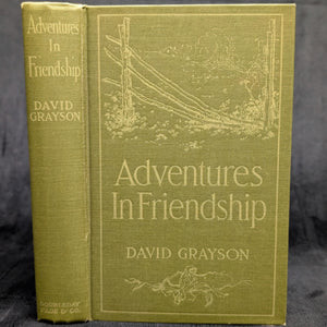 Adventures In Friendship, by David Grayson, (RARE, First Edition, Illustrated), 1910 📜✍️🏛️