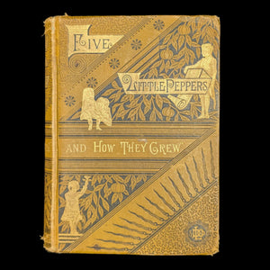 Five Little Peppers and How They Grew by Margaret Sidney (First Edition, First Printing), 1880 ๐จโ๐ฉโ๐งโ๐ฆ๐๐๏ธ