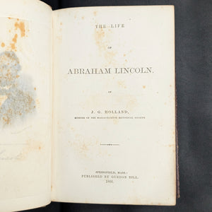 The Life of Abraham Lincoln by J.G. Holland (RARE, First Edition), 1866 🏛️📜🇺🇸