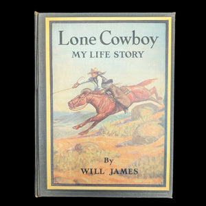 Lone Cowboy, My Life Story, by Will James, (Illustrated by the Author), 1945 🤠📜🎨