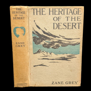 The Heritage Of The Desert by Zane Grey (1910 Grosset & Dunlap Printing) - Early American Western Classic 🏜️🐴🌄