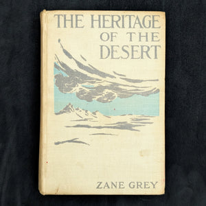 The Heritage Of The Desert by Zane Grey (1910 Grosset & Dunlap Printing) - Early American Western Classic 🏜️🐴🌄