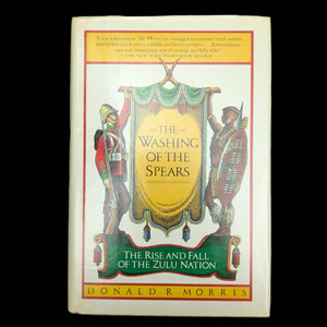 The Washing of the Spears, by Donald R. Morris, (First Edition, with Inscription), 1965 📜🇿🇦⚔️