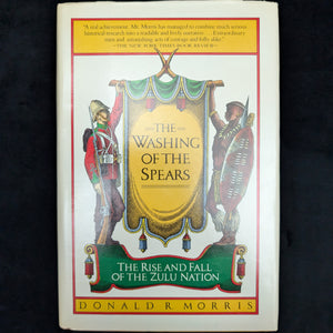 The Washing of the Spears, by Donald R. Morris, (First Edition, with Inscription), 1965 📜🇿🇦⚔️