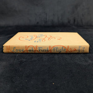 Love at First Flight by Charles Spalding and Otis Carney (First Edition), 1943 ✈️📚😂