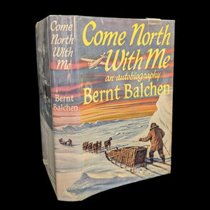 The cover of the book 'Come North With Me' by Bernt Balchen depicts an illustration of an aviator with a dog sled in a polar environment.