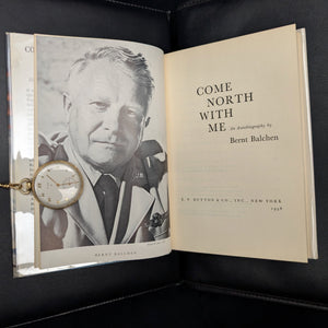 Come North With Me by Bernt Balchen (RARE First Edition with Dust Jacket), 1958 ✈️🏔️🌍