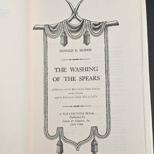 The Washing of the Spears, by Donald R. Morris, (First Edition, with Inscription), 1965 📜🇿🇦⚔️