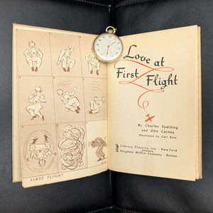 Love at First Flight by Charles Spalding and Otis Carney (First Edition), 1943 ✈️📚😂