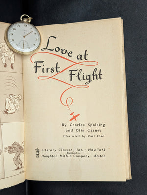 Love at First Flight by Charles Spalding and Otis Carney (First Edition), 1943 ✈️📚😂