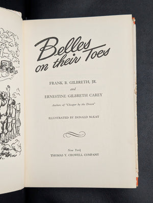 Belles On Their Toes, by Frank Gilbreth Jr. and Ernestine Gilbreth Carey, (First Edition), 1950 👨‍👩‍👧‍👦✍️📚
