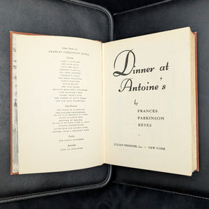 Dinner at Antoine's by Frances Parkinson Keyes (First Edition, Dust Jacket), 1948 ⚜️📜🏛️