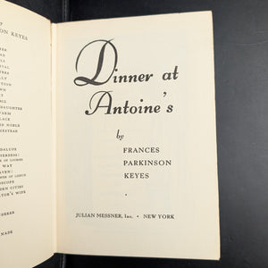 Dinner at Antoine's by Frances Parkinson Keyes (First Edition, Dust Jacket), 1948 ⚜️📜🏛️