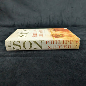 The Son by Philipp Meyer (First Edition), 2013 🤠📜✍️