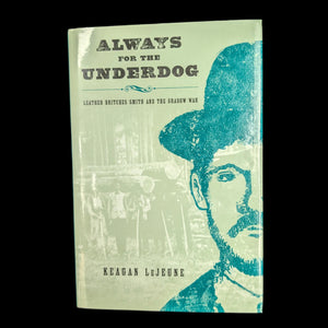 Always for the Underdog by Keagan Lejeune (First Edition with Inscription), 2010 🏈📚📜