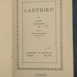 Ladybird by Grace Livingston Hill (Ex-Library Edition), 1930 🐦📜🌹